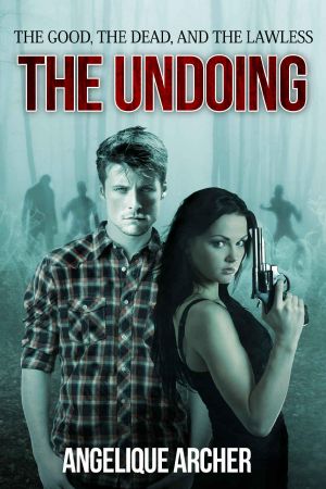 [The Good, The Dead & The Lawless 01] • The Undoing